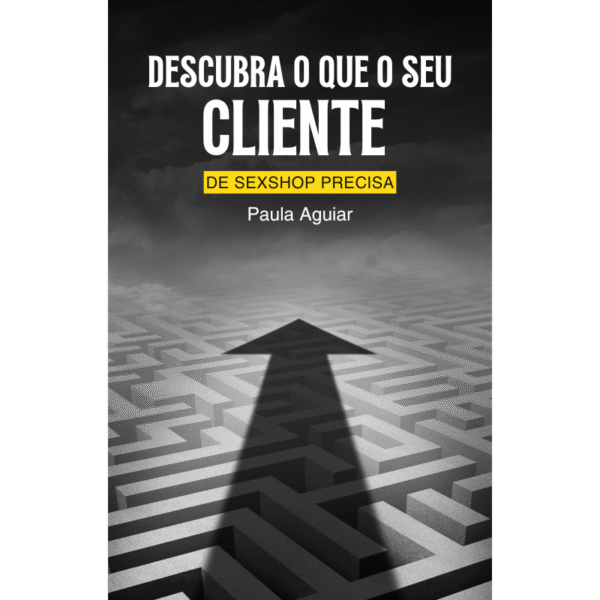 Manual Descubra o que seu Cliente Realmente Precisa
