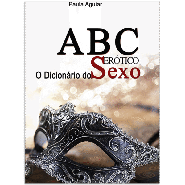 Ebook ABC Erótico: O Dicionário do Sexo