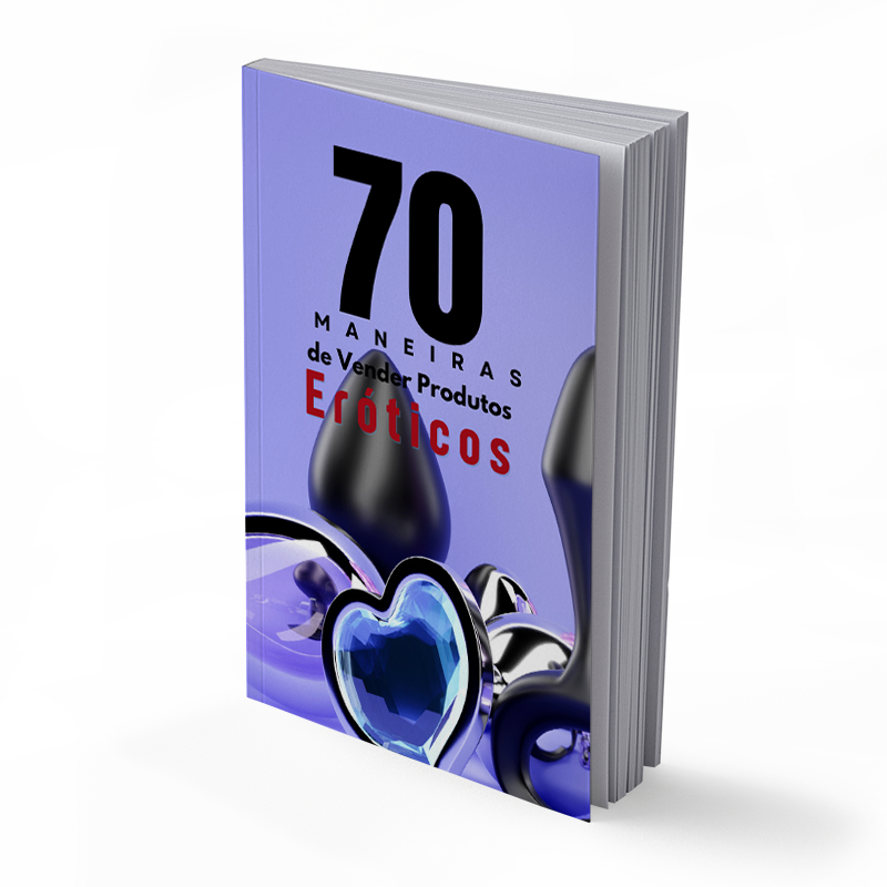 Guia 70 Maneiras de Vender Produtos Eróticos - Imagem 2